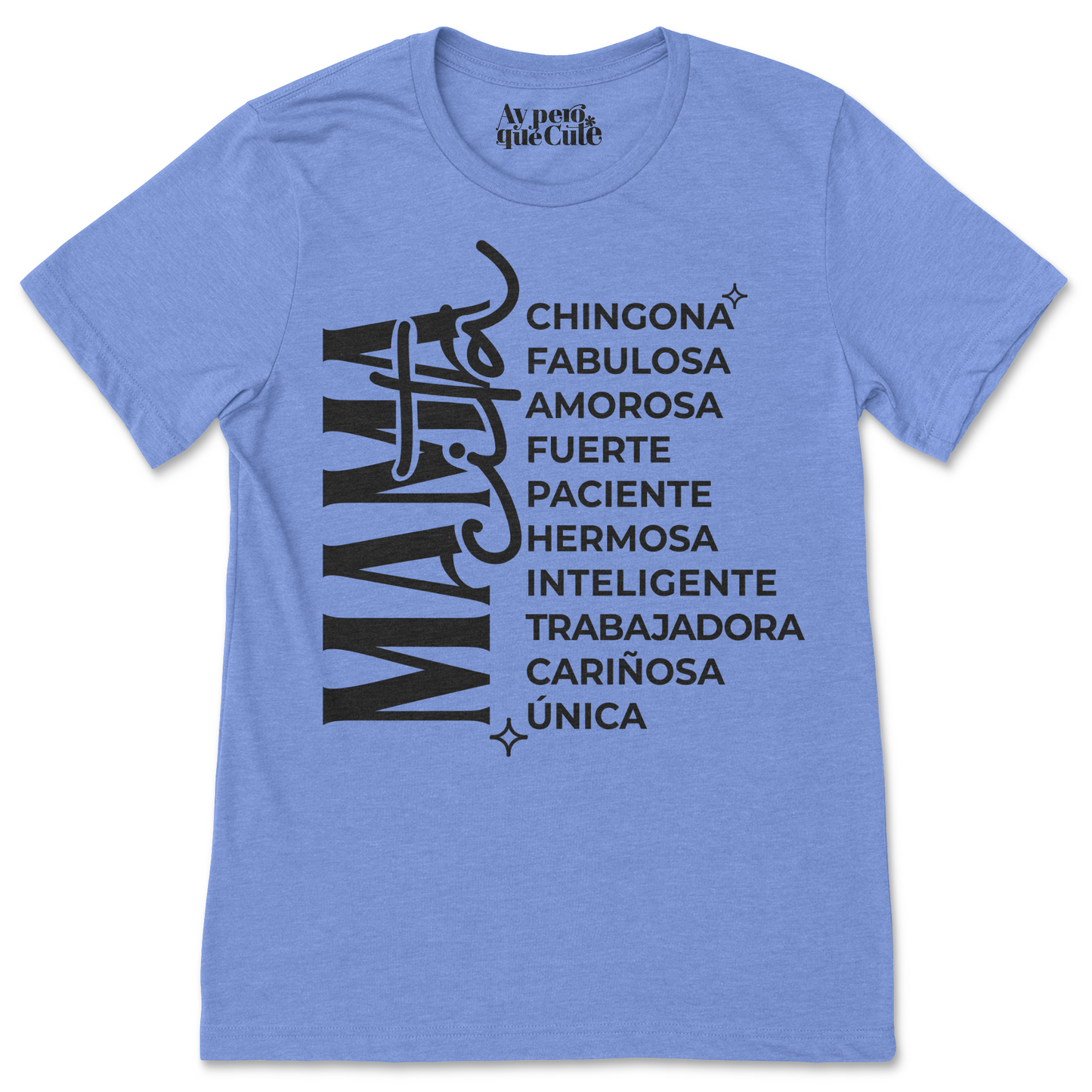 MamaCITA Tee shirt.