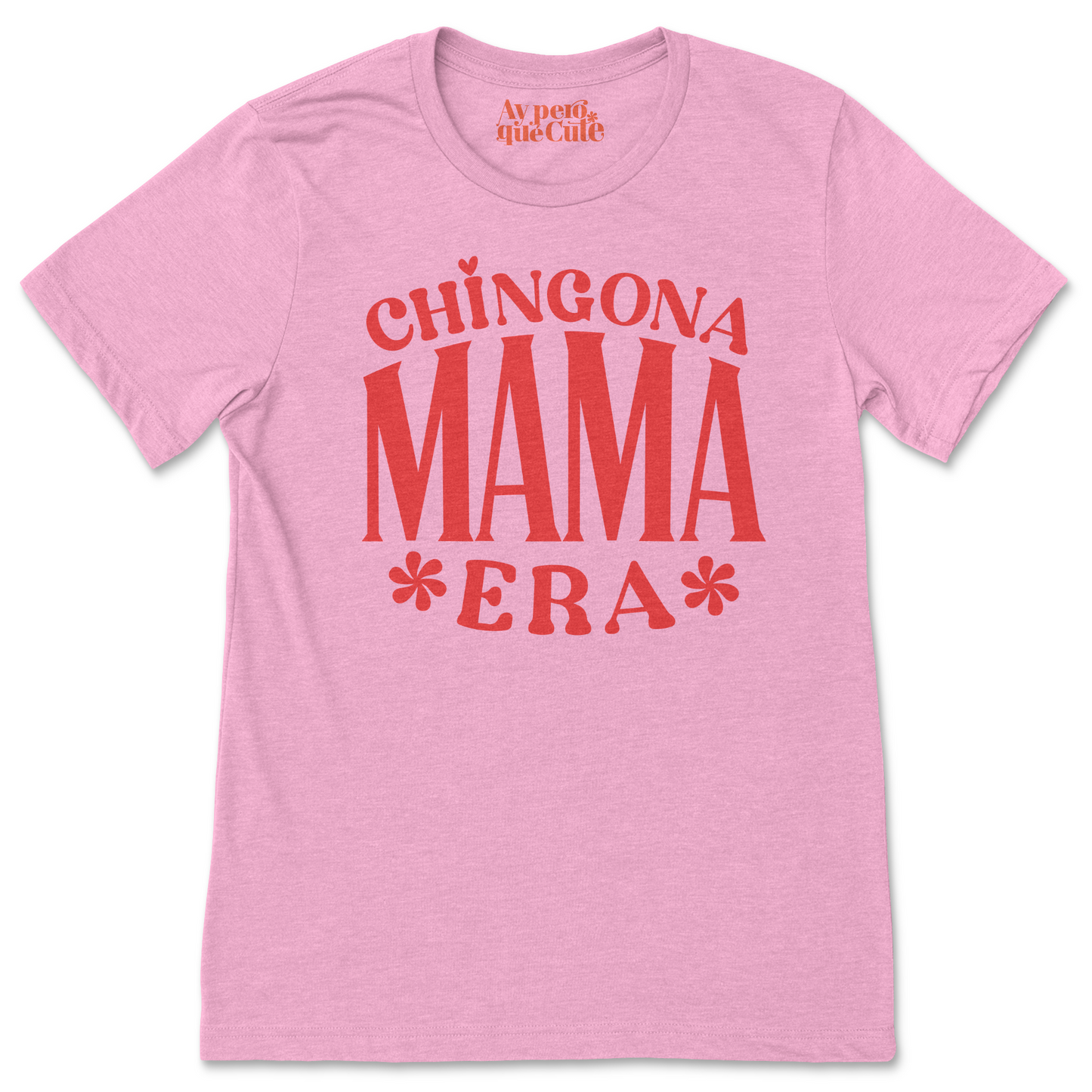 Chingona Mama Tee
