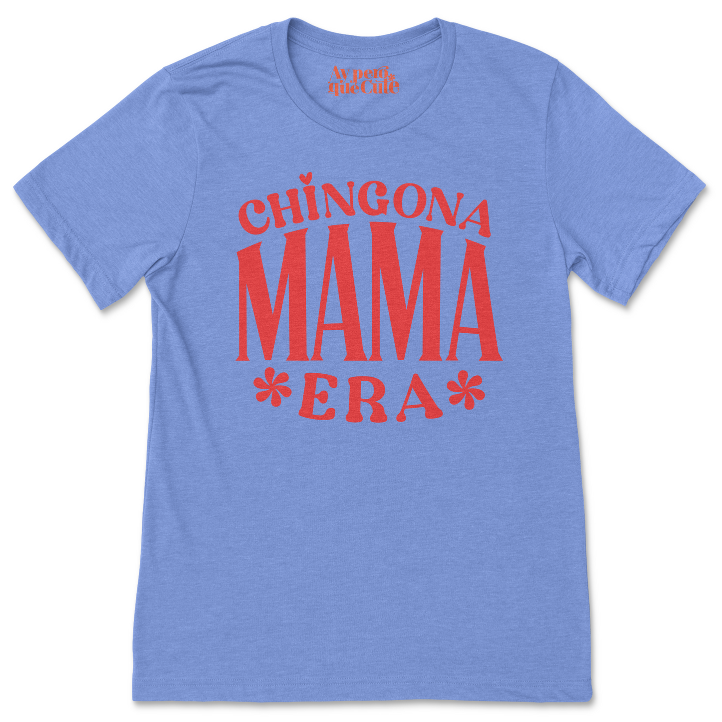 Chingona Mama Tee
