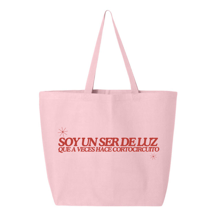 Soy Un Ser De Luz Que a Veces Hace Cortocircuito Tote pink