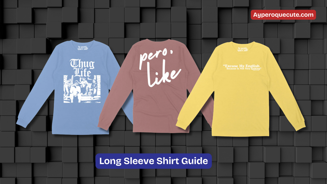 Long Sleeve Shirt Guide
