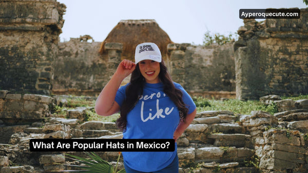 What Are Popular Hats in Mexico? From Sombreros to Cafetera Chic