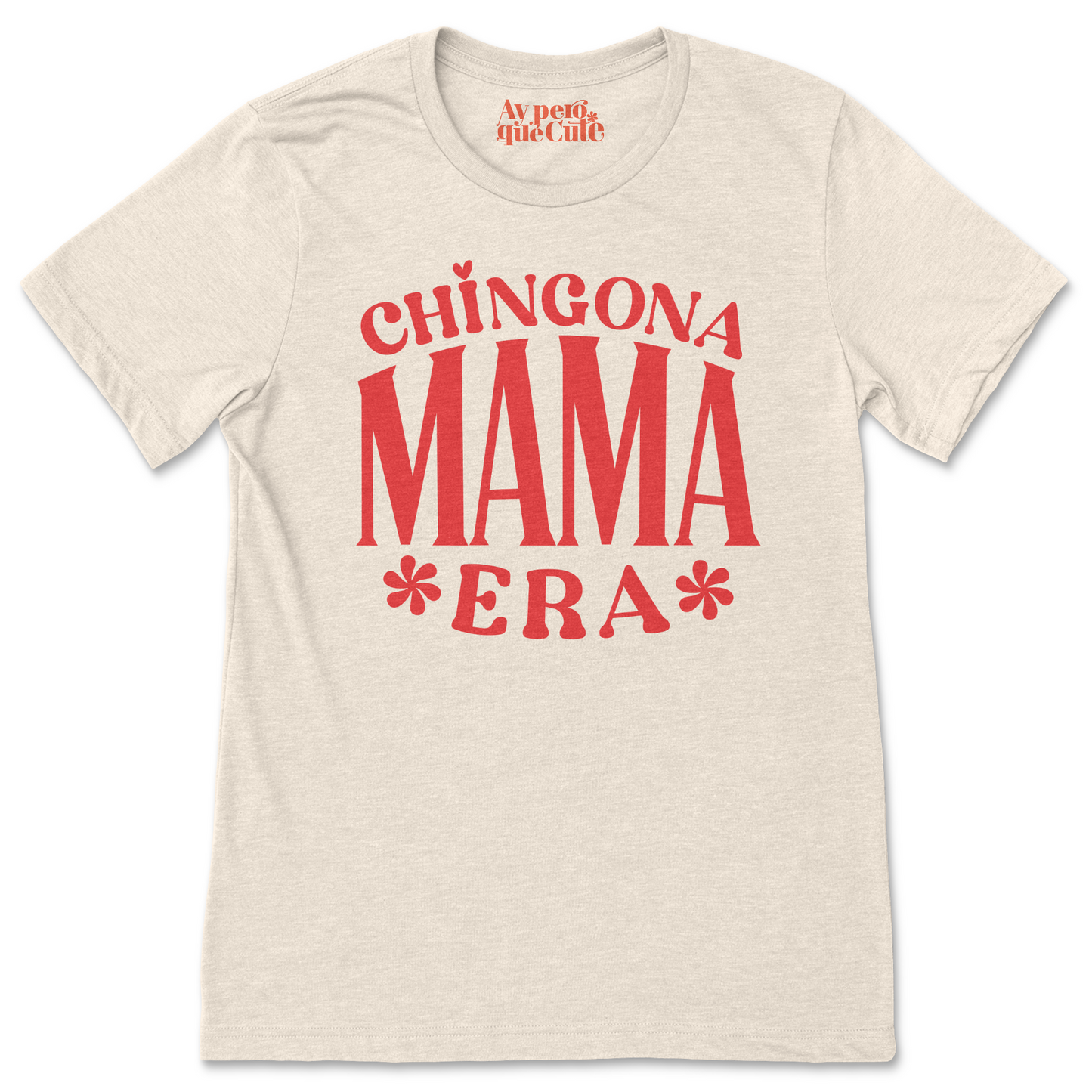 Chingona Mama Tee