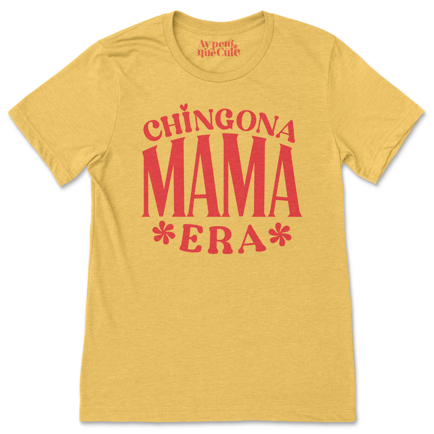 Chingona Mama Tee