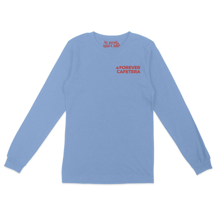 Forever Cafetera Long Sleeve Shirt