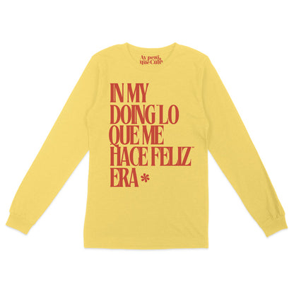 In My Doing "Lo Que Me Hace Feliz" Era Long Sleeve Shirt