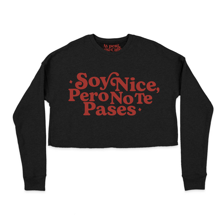 So Nice Pero No Te Pases Crop Sweatshirt Black Front